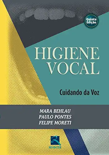 Baixar Higiene vocal: Cuidando da voz pdf, epub, mobi, eBook