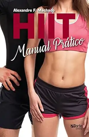 HIIT: manual prático - Alexandre F. Machado