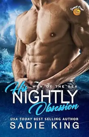 His Nightly Obsession: Um romance instantâneo e quente (Men of the Sea (Português) Livro 2) – Sadie  King