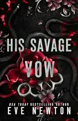 His Savage Vow: Um romance sombrio da Bratva (Bratva de Londres Livro 2) – Eve Newton
