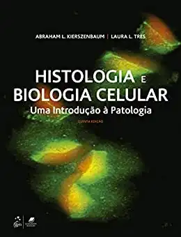 Baixar Histologia e Biologia Celular: Uma Introdução à Patologia pdf, epub, mobi, eBook