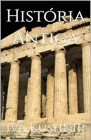História Antiga – Ivã Kushnir