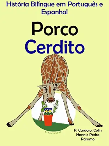 Baixar História Bilíngue em Português e Espanhol: Porco — Cerdito (Série ''Aprender espanhol'' Livro 2) pdf, epub, mobi, eBook