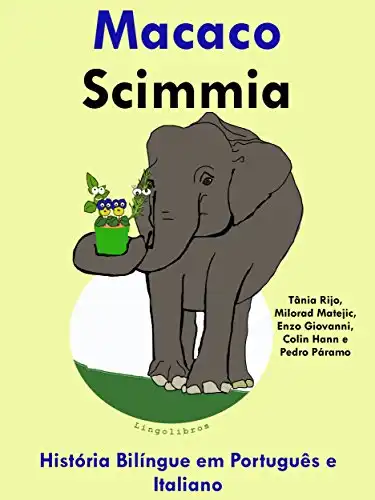 Baixar História Bilíngue em Português e Italiano: Macaco — Scimmia (Série ''Aprender italiano'' Livro 3) pdf, epub, mobi, eBook