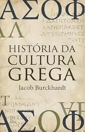 História da Cultura Grega – Jacob Burckhardt