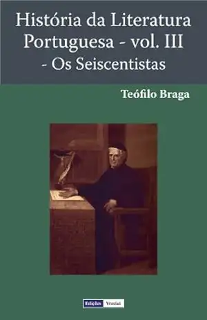 Capa do livro História da Literatura Portuguesa – Os Seiscentistas - Teófilo Braga