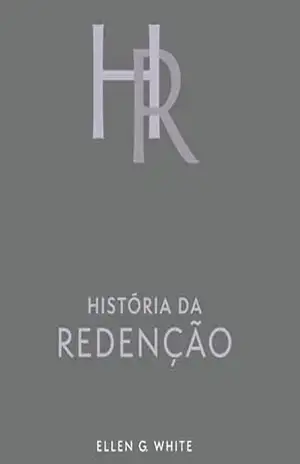 Capa do livro História da Redenção (Edição Atualizada) - Ellen G. White