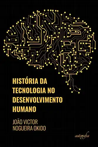 Baixar História da tecnologia no desenvolvimento humano pdf, epub, mobi, eBook