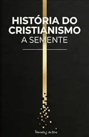 História Do Cristianismo – Marcello Inacio Da Silva