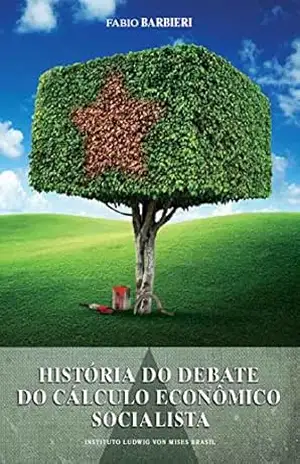 Capa do livro História do debate do cálculo econômico socialista - Fabio Barbieri