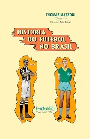 História do futebol no Brasil (1894–1950) – Tommaso “Thomaz” Mazzoni