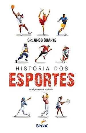 História dos esportes – Orlando Duarte História dos esportes – Orlando Duarte
