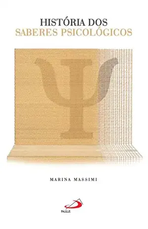 Capa do livro História dos saberes psicológicos (Temas de Psicologia) - Marina Massimi