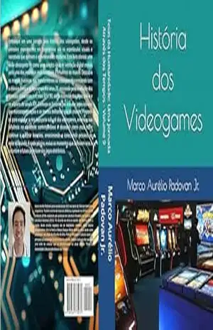 História dos Videogames: Teias da Humanidade: Uma Jornada Através dos Tempos – Volume 9 – Marco Aurélio Padovan Jr.