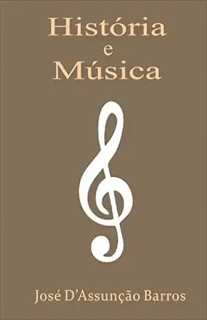 Capa do livro História e Música - José D'Assunção Barros