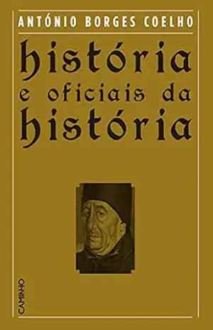 História e Oficiais da História – António Borges Coelho