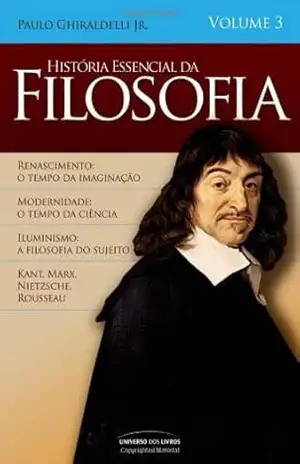 História Essencial da Filosofia Vl 3 – Paulo Ghiraldelli Júnior