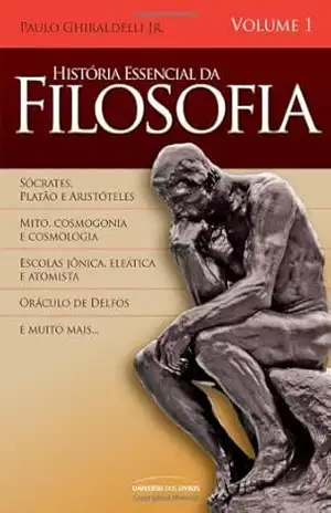 História Essencial da Filosofia – Volume 1 – Paulo Ghiraldelli Júnior