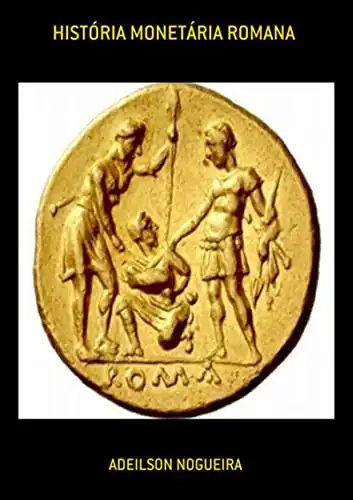 Baixar História Monetária Romana pdf, epub, mobi, eBook