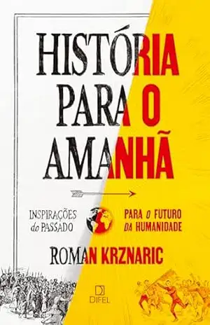 História para o amanhã – Roman Krznaric
