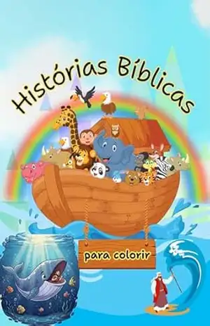 Histórias Bíblicas para Colorir - Juliana Vaz da Mota Histórias Bíblicas para Colorir - Juliana Vaz da Mota