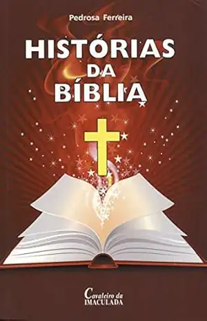 Histórias da Biblia – Pedrosa Ferreira
