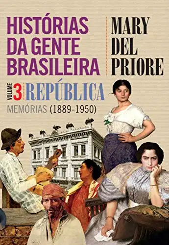 Baixar Histórias da gente brasileira: República: memórias (1889–1950) – Volume 3 pdf, epub, mobi, eBook