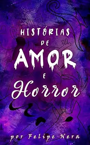 Baixar Histórias de Amor e Horror pdf, epub, mobi, eBook