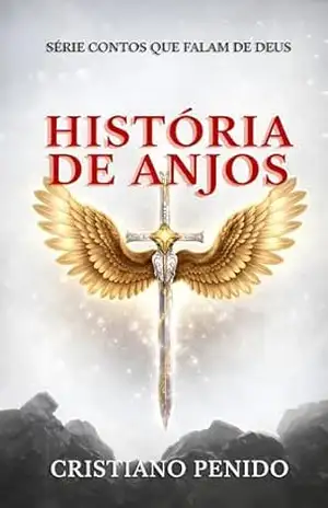 Histórias de Anjos I – Cristiano Penido