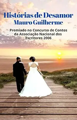HISTÓRIAS DE DESAMOR – MAURO GUILHERME