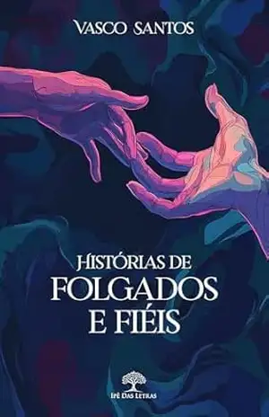 Capa do livro Histórias de Folgados e Fiéis - Vasco da Cunha Santos