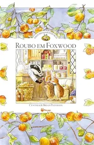 Histórias de Foxwood – Roubo em Foxwood – Cynthia Paterson