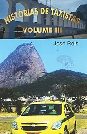 Capa do livro Histórias de Taxistas – Vol. 3 - josé Reis