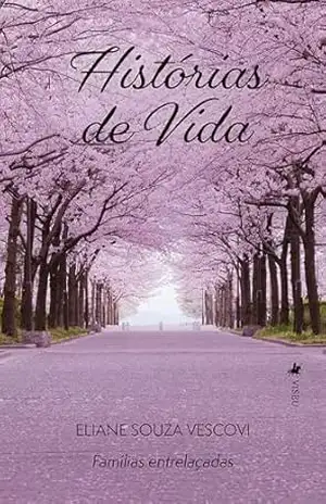 Histórias de Vida – Eliane Souza Vescovi