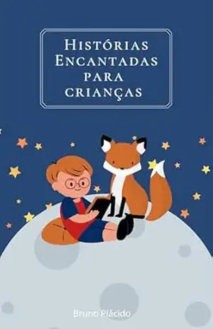 Capa do livro Histórias Encantadas para Dormir - Bruno  Plácido