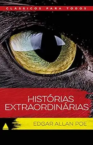 Histórias Extraordinárias (Coleção Clássicos para Todos) – Edgar Poe Allan