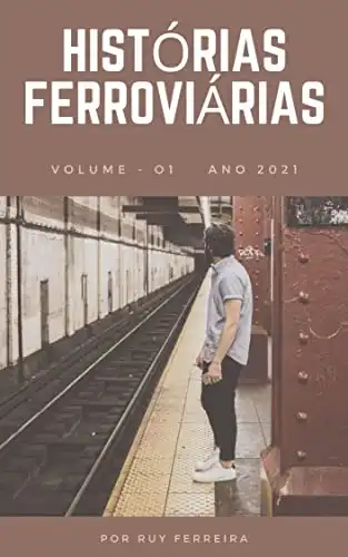 Baixar HISTÓRIAS FERROVIÁRIAS pdf, epub, mobi, eBook