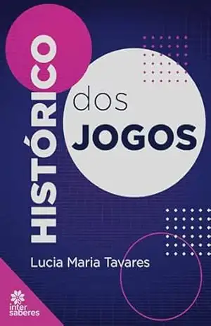 Histórico dos jogos – Lucia Maria Tavares