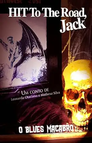 Hit To The Road, Jack: O Blues Macabro (Loui, O Palhaço Medonho Livro 1) – Leonardo Otaciano