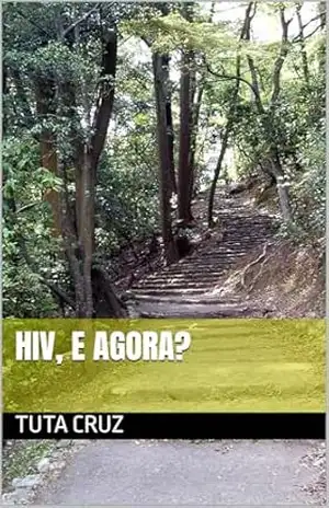 HIV, e agora? – Tuta Cruz HIV, e agora? – Tuta Cruz