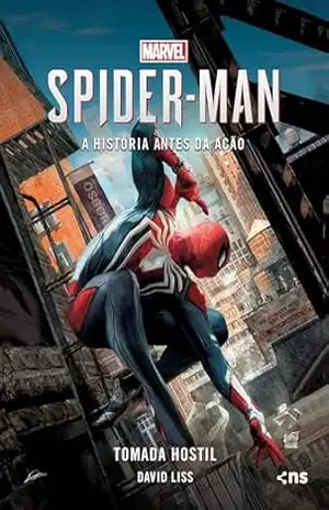 Capa do livro Homem–Aranha – Tomada hostil - David Liss