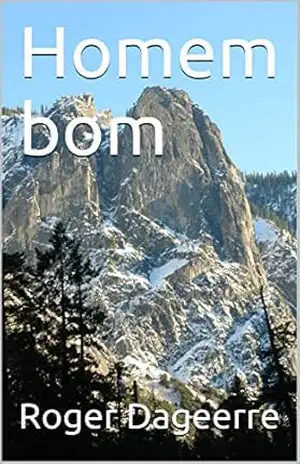 Homem bom – Roger Dageerre