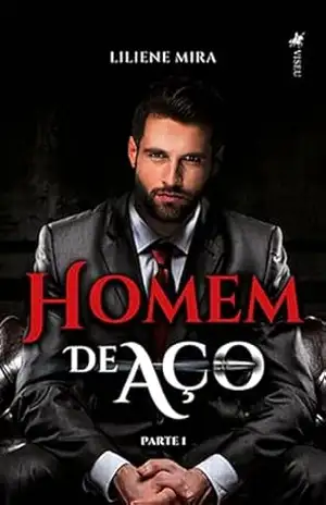 Homem de Aço: Parte 1 – Liliene Mira