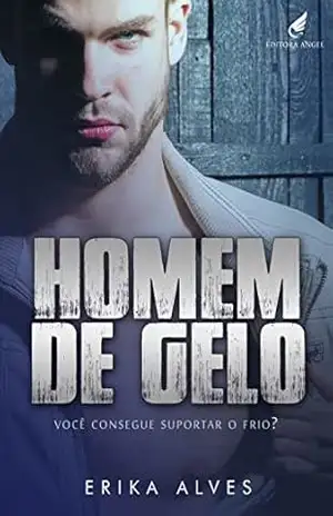 Homem de Gelo – Erika  Alves