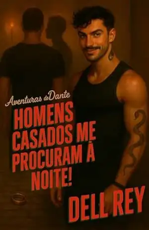 Homens casados me procuram à noite (As Aventuras de Dante Livro 1) – Dell Rey