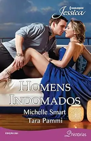 Homens Indomados (Harlequin Jessica Livro 261) – Michelle Smart