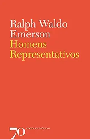 Homens Representativos – Sete Palestras – Ralph Waldo Emerson