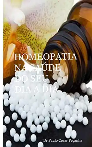 Baixar Homeopatia na Saúde do Seu Dia a Dia pdf, epub, mobi, eBook