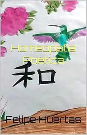 Capa do livro Homeopatia Poética - Felipe  Huertas