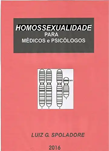 Baixar Homossexualidade: Para Médicos e Psicólogos pdf, epub, mobi, eBook